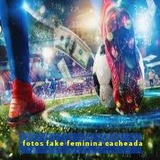 fotos fake feminina cacheada